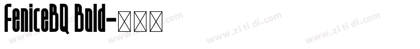 FeniceBQ Bold字体转换